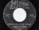 Northern Soul 45 - Ann Heywood - Crook His Little Finger - Hondo