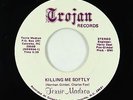 Modern Soul 45 - Terrie Madron - Killing Me Softly - Trojan - VG+ obscure