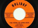 Northern Soul 45 - Four Mints - You Want To Come Back - Holiday