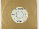 Northern Soul 45 - Traits - Too Good To Be True - Garrison