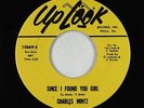 Northern Soul 45 - Charles Mintz - Since I Found You Girl - UpLook VG+