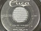 Kenny King And The Be Bops - You're Alright/ I'm Gonna Love You Cuca J 1101 RARE