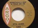 Etta James - Something's Got A Hold On Me - 1962 Soul 45 on Argo