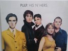 Pulp - HIS 'N' HERS  Vinyl LP  ISLAND RECORDS 1994 UK