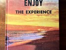 Enjoy the Experience - Book w/ 7