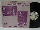90s Dub Reggae DREAD AND FRED on high iron works pt 2 1991 UK Jah Shaka Vinyl LP