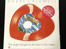 Bobby Caldwell-What You Won't Do For Love-1979 Red Heart-Shaped Single-SEALED