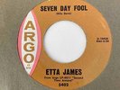 Northern Soul 45 ETTA JAMES Seven Day Fool/It's Too Soon To Know Argo HEAR Great