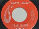 ROCKY GIL & THE BISHOPS It’s Not The End 45 Tear Drop TX CHICANO NORTHERN SOUL