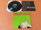 BIG BLACK  -  Songs About Fucking          Vinyl LP
