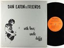Dan Eaton & Friends - With Love, Uncle Duffy LP - Sunday Upstate AOR Shrink HEAR