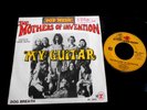 THE MOTHERS OF INVENTION/FRANK ZAPPA/MY GUITAR/REPRISE/FRENCH PRESS SP 7
