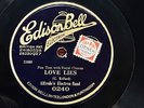 BRITISH DANCE: ALFREDO’S ELECTRON BAND - ‘LOVE LIES’ EDISON BELL ELECTRON 78 E+