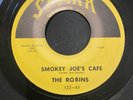 THE ROBINS Smokey Joe's Cafe / Just Like A Fool   RARE Doo Wop R&B Spark 122-45