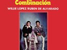 La Nueva Combinacion Willy Lopez /Ruben de Alvarado