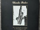 Charlie PARKER 'Bird Box 01-22'  Live and Private Recordings, Ltd Ed. 22-LP Set