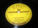 JOHNNY CASH TRAIN OF LOVE/ THERE YOU GO 10