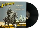 The Johnnys Vinyl Record Highlights Of A Dangerous Life LP Gatefold