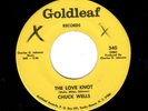 NORTHERN SOUL-CHUCK WELLS-THE LOVE KNOT/TRHE MIDNITE TRAIN-GOLDLEAF 340