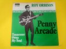 Roy Orbison,, Penny Arcade'' ( Vinyl Single /7) 1969