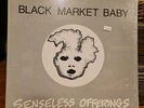 BLACK MARKET BABY Senseless Offerings 1983 DC Hardcore Punk Sealed New