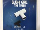 The Tubes Sushi Girl