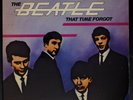 Pete Best Band - The Beatle That Time Forgot - original LP record [NHA2-075] USA