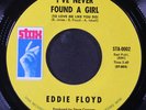 EDDIE FLOYD: i've never found a girl / i'm just the kind of fool STAX 7