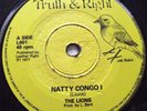 THE LIONS   NATTY CONGO I ** 1977 UK TRUTH & RIGHT 7