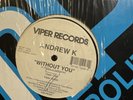 Andrew K - Without You  12” Metropolitan Viper Records Freestyle Rare
