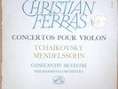 TCHAIKOVSKY & MENDELSSOHN Violin Concerto FERRAS SILVESTRI LVDSM ASDF 152 ED1