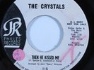Girl Group 45 CRYSTALS Then He Kissed Me PHILLES promo HEAR b