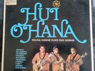 HUI O'HANA   YOUNG HAWAII PLAYS OLD HAWAII   LP 1972   VG+/VG+