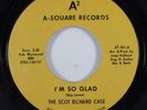 Garage Psych 45 SCOT RICHARD CASE I'm So Glad A-SQUARE HEAR b