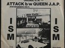 ISM Attack b/w Queen J.A.P. NYC 1980 KBD PUNK S.I.N. Records