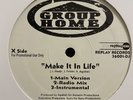 GROUP HOME - MAKE IT IN LIFE / STUPID MUTHAF*CKAS (12
