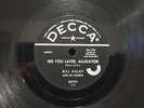 BILL HALEY - See You Later Alligator / Paper Boy- 10