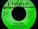 THE IMPRESSIONS: I'm So Proud - FRANKIE KARL: Don't Be Afraid Soul 45 PHASE II