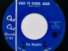 THE MOPPETS Back To School Again Rare 1966 Chicago Garage Rock 45CHA CHA #C-753