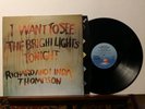 Richard and Linda Thompson- I Want to See the Bright Lights ILPS 9266 VG+/VG+