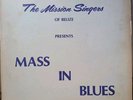 THE MISSION SINGERS OF BELIZE - MASS IN BLUES RARE SOUL FUNK GOSPEL VINYL RECORD