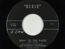 C&W Bluegrass 45 - Country Gentlemen - Goin To The Races - Dixie