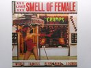 THE CRAMPS SMELL OF FEMALE BIG BEAT NED 6 LUX INTERIOR PSYCHOBILLY PUNK