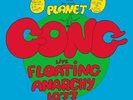 Gong Planet Gong: Live Floating Anarchy 1977 Records & LPs New