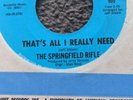 THE SPRINGFIELD RIFLE THAT'S ALL I REALLY NEED