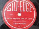 THE COASTERS That Mellow Jive In Love GILT-EDGE 78 HEAR doo-wop