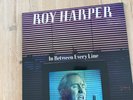 ROY HARPER : IN BETWEEN EVERY LINE. First Press.  1 9 6 7 . MINT.