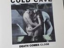 Cold Cave. LoveComesClose/The Laurels/A Little Death To Laugh
