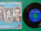 45 giri MINA (BABY GATE) NESSUNO/TUA - ITALDISC MH-23 compl. 
