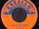 LAZY LESTER: i told my little woman / tell me pretty baby EXCELLO 7